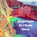 BaapPapa Ne Choda Story